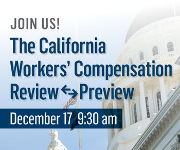 The California Workers' Compensation Review-Preview - California ...